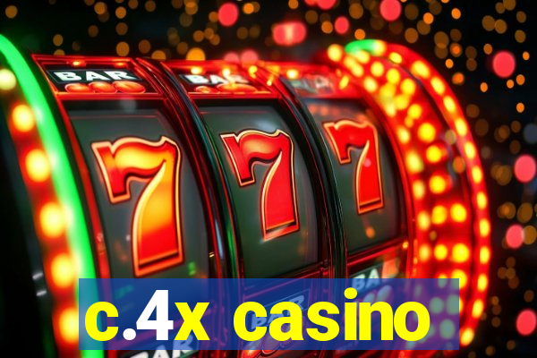 c.4x casino